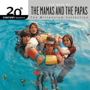 20th Century Masters: The Best Of The Mamas & The Papas - The Millennium Collection