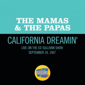 California Dreamin' (Live On The Ed Sullivan Show, December 11, 1966)