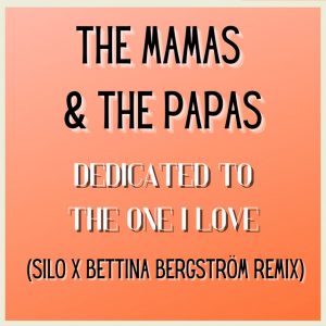 Dedicated To The One I Love (Silo x Bettina Bergström Remix)